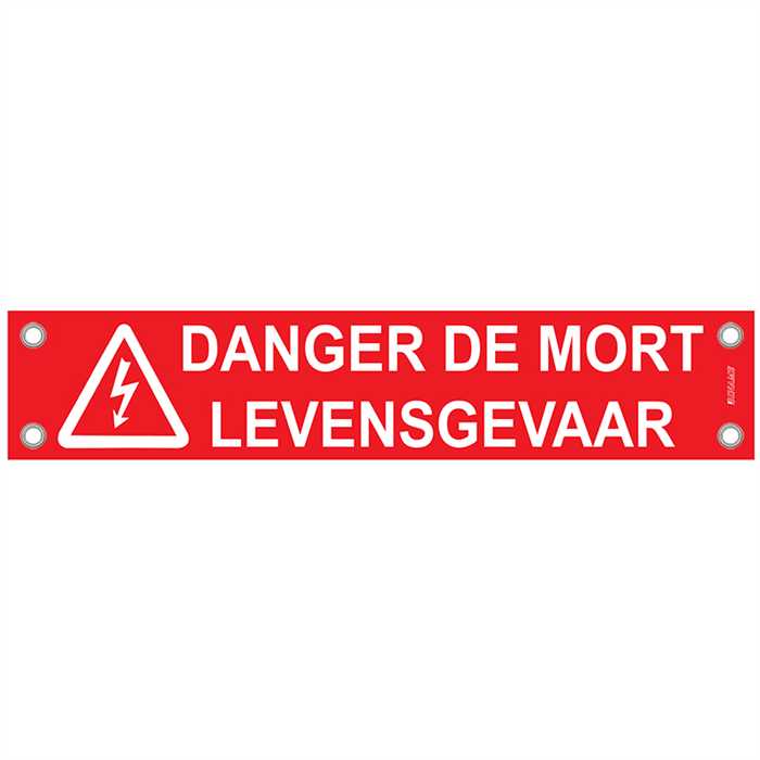 Banderolle de signalisation
DANGER DE MORT - LEVENSGEVAAR
Dimensions : 100 x 20 cm - avec oueillets au 4 coins